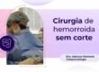 cirurgia de hemorroida sem corte