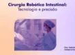 Cirurgia robótica em doenças intestinais