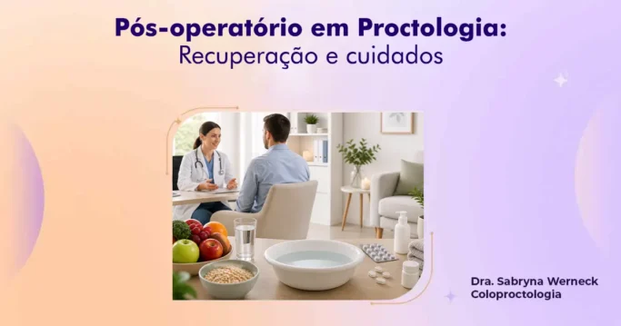 pós-operatório em proctologia cuidados recuperação