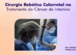Cirurgia Robótica Colorretal